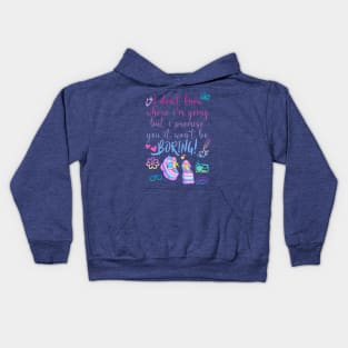 It won't be BORING! Kids Hoodie